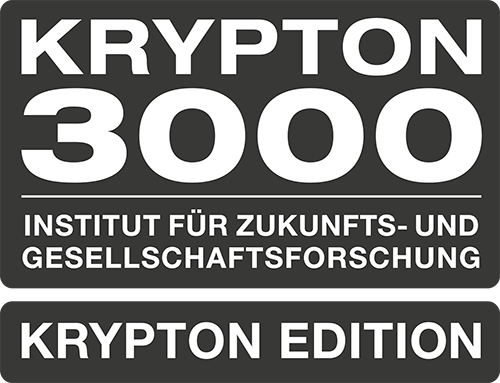 Krypton 3000. Institut für Zukunfts- und Gesellschaftsforschung